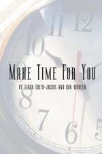 Make Time for You