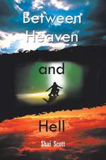 Between Heaven and Hell