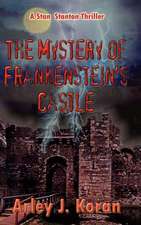 The Mystery of Frankenstein's Castle