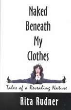 Naked Beneath My Clothes