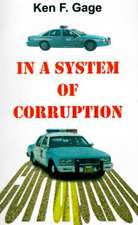 In a System of Corruption