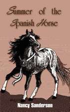 Summer of the Spanish Horse