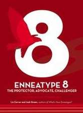 Enneatype 8: The Protector, Challenger, Advocate