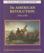 The American Revolution: 1763-1783