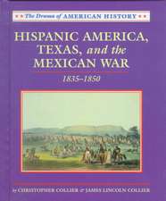 Hispanic America, Texas and the Mexican War: 1835-1850