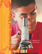 Microscopes and Telescopes