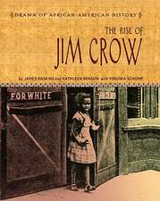 The Rise of Jim Crow