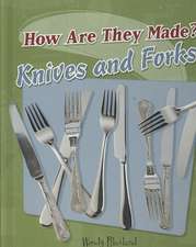 Knives and Forks