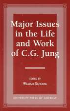 Major Issues in the Life and Work of C.G. Jung