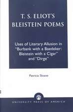 T.S. Eliot's Bleistein Poems