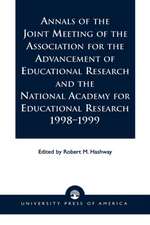 Annals of the Joint Meeting of the Association for the Advancement of Educational Research and the National Academy for Educational Research 1998-1999