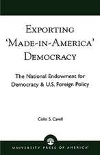 Exporting 'Made in America' Democracy