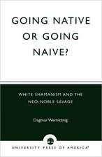 Going Native or Going Naive?