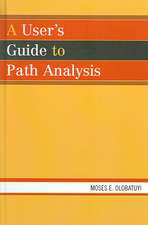 A User's Guide to Path Analysis