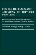 Missile Defense and American Security 2003