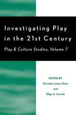 Investigating Play in the 21st Century