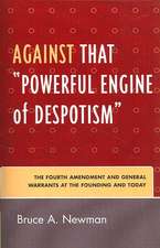 Against That Powerful Engine of Despotism