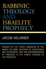 Rabbinic Theology and Israelite Prophecy