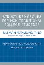 Structured Groups for Non-Traditional College Students