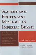 Slavery and Protestant Missions in Imperial Brazil