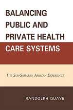 Balancing Public and Private Health Care Systems