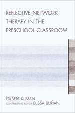 Reflective Network Therapy in the Preschool Classroom