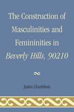 The Construction of Masculinities and Femininities in Beverly Hills, 90210