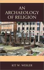 An Archaeology of Religion