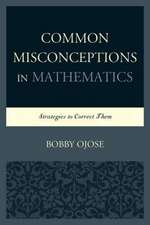 Common Misconceptions in Mathematics