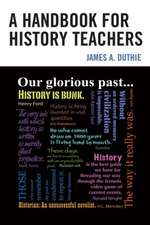 A Handbook for History Teachers