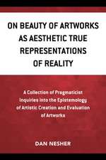 Nesher, D: On Beauty of Artworks as Aesthetic True Represent