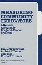 Measuring Community Indicators: A Systems Approach to Drug and Alcohol Problems