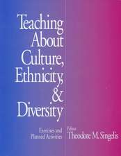 Teaching About Culture, Ethnicity, and Diversity: Exercises and Planned Activities