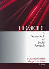 Homicide: A Sourcebook of Social Research