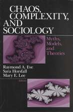 Chaos, Complexity, and Sociology: Myths, Models, and Theories