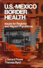 US-Mexico Border Health: Issues for Regional and Migrant Populations