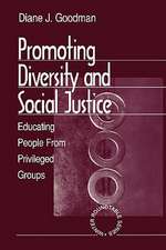 Promoting Diversity and Social Justice: Educating People from Privileged Groups