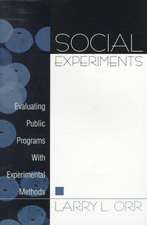 Social Experiments