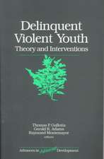 Delinquent Violent Youth: Theory and Interventions