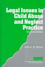 Legal Issues in Child Abuse and Neglect Practice