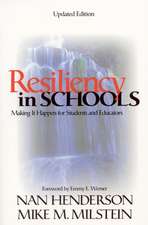 Resiliency in Schools: Making It Happen for Students and Educators