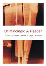 Criminology: A Reader