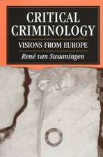 Critical Criminology: Visions from Europe