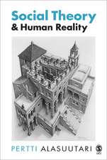 Social Theory and Human Reality