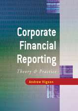 Corporate Financial Reporting: Theory and Practice