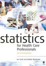 Statistics for Health Care Professionals: An Introduction