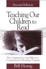 Teaching Our Children to Read: The Components of an Effective, Comprehensive Reading Program