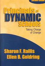 Principals of Dynamic Schools: Taking Charge of Change