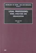 Legal Professions – Work, Structure and Organization