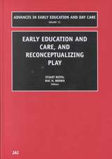 Early Education and Care, and Reconceptualizing Play